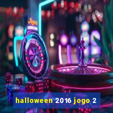 halloween 2016 jogo 2